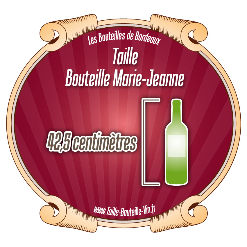 Taille bouteille Marie-Jeanne de Bordeaux