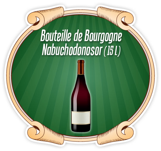 Le nabuchodonosor de Bourgogne (15 L)
